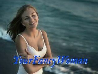 YourFancyWoman