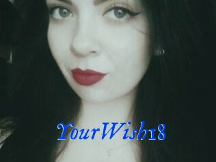 YourWish18