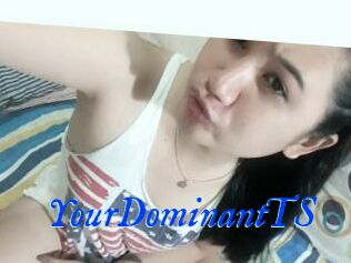 YourDominantTS
