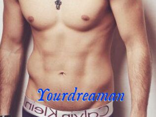 Yourdreaman