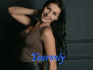 Youronly