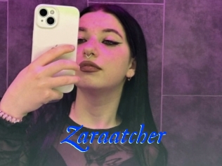 Zaraatcher